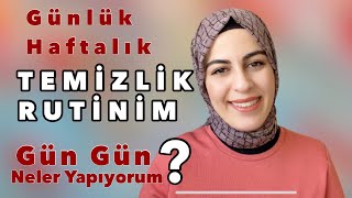 GÜNLÜK HAFTALIK TEMİZLİK / Temiz ve düzenli ev için gün gün neler yapı
