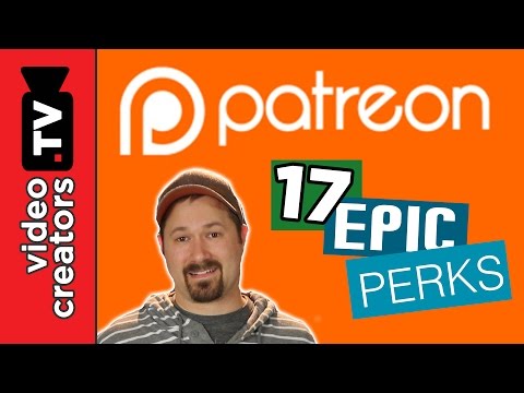 IDEAS: Top 17 Patreon Perks and Rewards used by YouTubers
