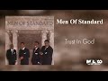 Men Of Standard - Trust In God