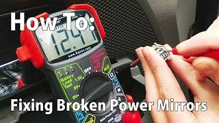 How To: Diagnose and Fix Broken Power Side  Mirrors