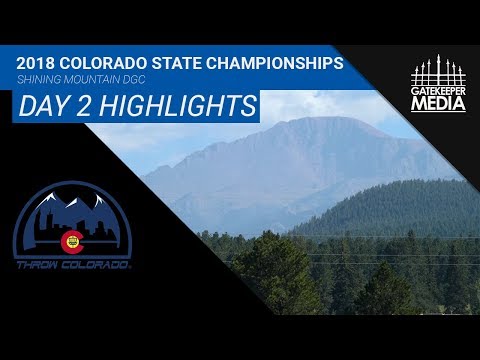 2018 Colorado State Disc Golf Championships Day 2 Highlights | RD 2 & 3
