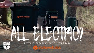 Would You Go ALL ELECTRIC? *Stoke Voltaics' Camp Cooking Gear*