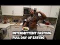 Intermittent Fasting Full Day Of Eating For A Powerlifter | The Get Back Ep. 11