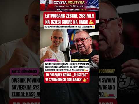 ŁATWOGANG ZEBRAŁ 253 MLN NA DZIECI CHORE NA RAKA! 💪