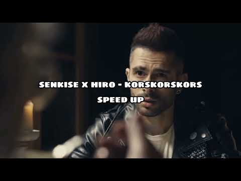 senkise x hiro -korskorskors, speed up