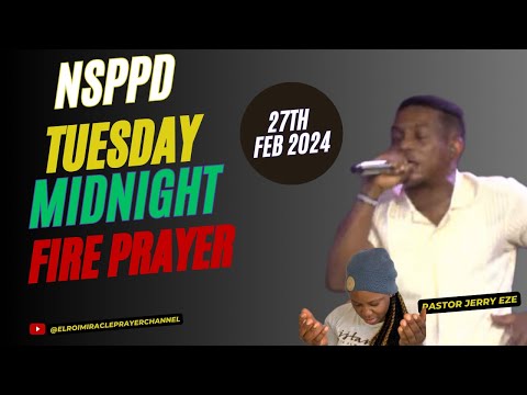 TUESDAY MIDNIGHT PRAYERS - 27TH FEB 2024- PASTOR JERRY EZE