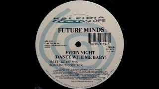 Future Minds - Every Night Dance With Me Baby (Romaine's Cool Mix)