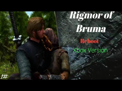 Rigmor of Bruma | Skyrim Mod Xbox Part: 1