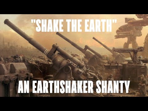 Shake The Earth: An Earthshaker Shanty