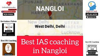Best IAS coaching institute in Nangloi | Top IAS Coaching in Nangloi