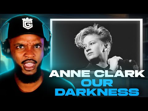 Anne Clark - Our Darkness REACTION