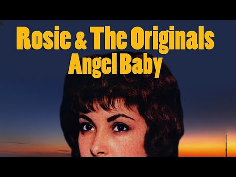 Angel Baby - Rosie & The Originals