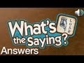 What's the Saying? Answers Levels 1-100 