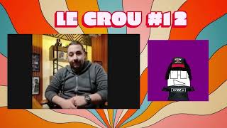 LE CROU #12   MOHAMED FAHMY partie 1