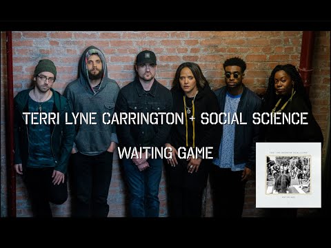 Terri Lyne Carrington and Social Science - Waiting Game feat. Debo Ray [Audio]