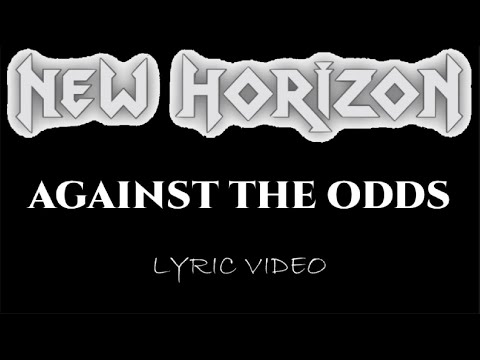 New Horizon - Against The Odds - 2024 - Lyric Video