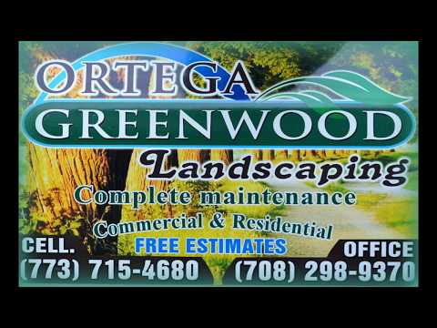 Call Ortega Greenwood Landscaping for your Landscaping Needs!  Note: In the video our office number is incorrect, it has been changed to 708-407-8132 and our cell number is still the same: 773-715-4680.