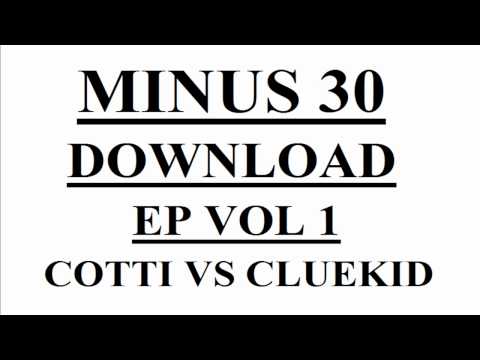 Cotti vs Cluekid - On Da Warpath (Minus 30)