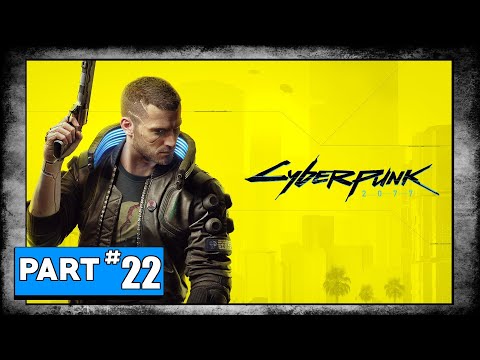 Cyberpunk 2077 Playthrough - Nomad - Part 22: Search And Destroy (4K Playthrough)