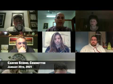 Carver School Committee Meeting  2021/01/25