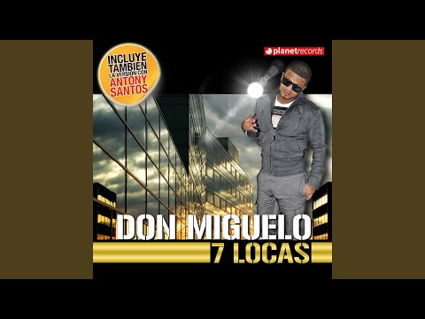 7 Locas (with Anthony Santos)
