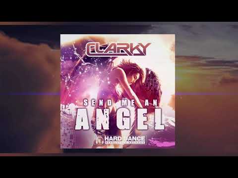 Clarky - Send Me An Angel ***Free Download***