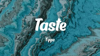 Tyga - Taste (feat. Offset) (Lyrics)
