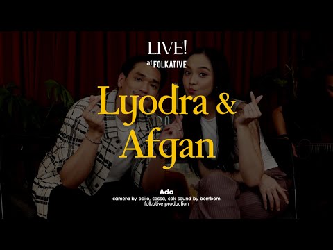 Lyodra, Afgan - Ada | Live! at Folkative