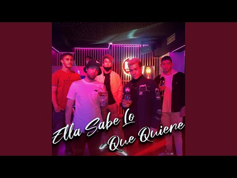 Ella Sabe Lo Que Quiere (feat. Izan LZ)