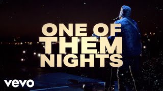 One of Them Nights Music Video