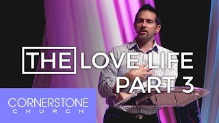 The Love Life: Part Three