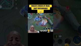 Download lagu TEMAN DAN LAWAN BERSATU UNTUK TROLL PASCOL 🤣‼️ #pascolshort #mlbb pascoltopglobalmiya mp3