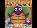 Las 15 Mejores Canciones De Maria Elena Walsh Interpretadas Por Katie Viqueira