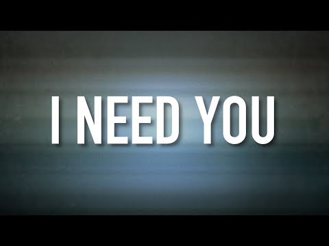 I Need You video