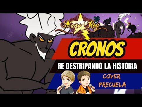 CRONOS  Re-Destripando la Historia  ( MAGO REY) La Historia del Padre de Zeus