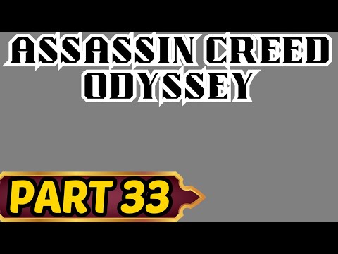Assassin Creed Odyssey Part 33 It's Almost Over
