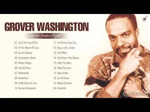 Grover Washington Greatest Hits Playlist - Grover Washington Best Saxophone Songs Collection