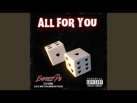 All For You (feat. GA'z Mizthaunderstood)