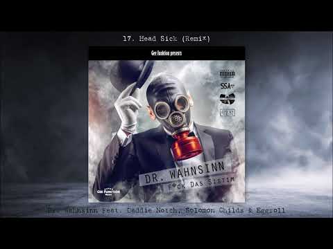Dr. Wahnsinn feat. Daddie Notch, Solomon Childs & Eggroll - Head Sick (Remix, 432 Hz)