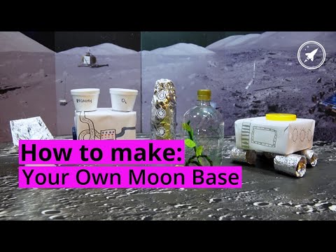 How To Make Your Own Moon Base