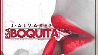 Esa Boquita ((Bachata Remix)) - J Alvarez