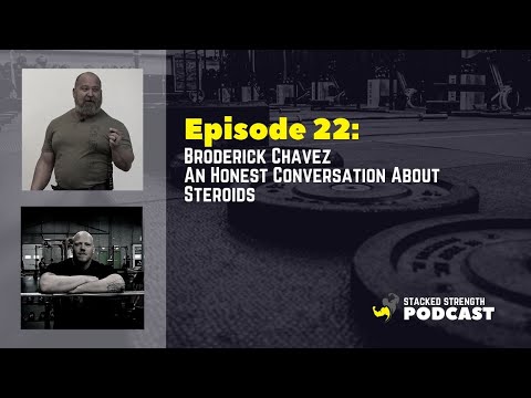 #22 Broderick Chavez - An Honest Conversation About Steroids