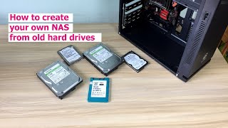 How to build a NAS server from old hard drives