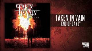 Taken In Vain - End Of Days