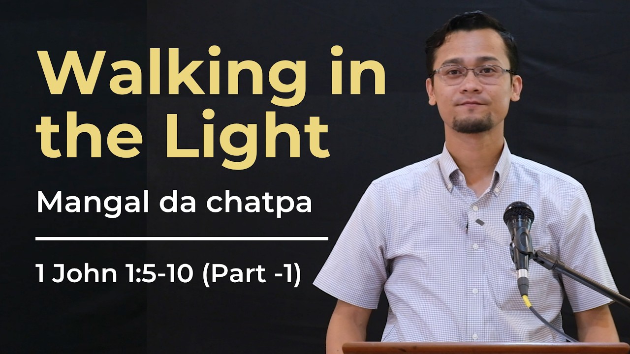 Walking in the Light (Part -1)