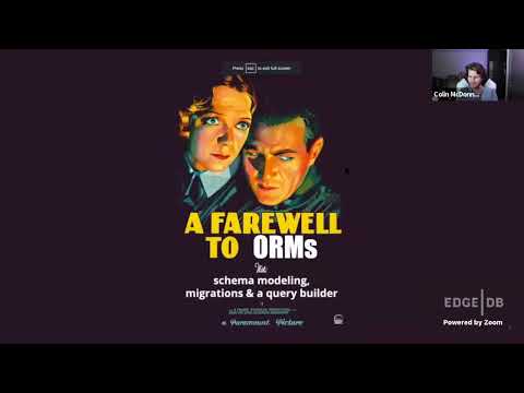 A farewell to ORMs — Colin McDonnell | EdgeDB Day