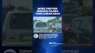 Viral Video Isuzu Panther Senggol Mitsubishi Pajero Sport yang Nekat Lawan Arah
