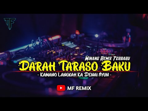DJ DARAH TARASO BAKU - RAYOLA || MINANG REMIX TERBARU [ MF REMIX ]