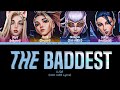 K/DA 'THE BADDEST ft. (G)I-DLE, Bea Miller, Wolftyla' Lyrics (Color Coded Lyrics)