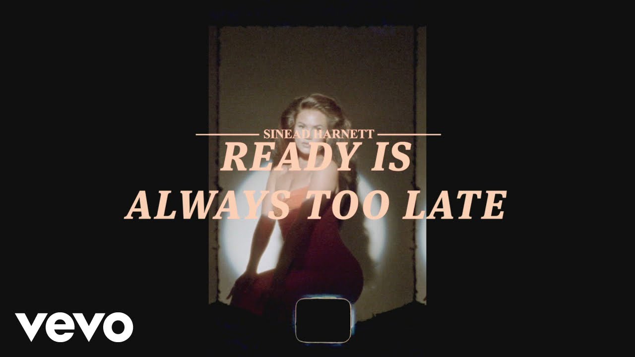 Sinead Harnett - Ready Is Always Too Late (Official Lyric Video)